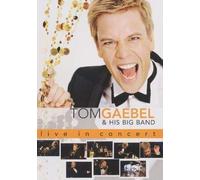 Gaebel,Tom - Tom Gaebel - Tom Gaebel & His Big Band - Live In Concert