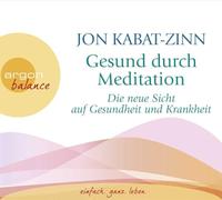 Gesund durch Meditation Jon Kabat-Zinn Jon Kabat - Zinn (Auteur)