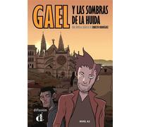 Gael y las sombras de la huida - Ernesto Rodríguez Pérez - Difusion Centro - broché - Méthode de langue