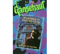 Gänsehaut - Willkommen im Haus der Toten [VHS]