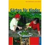 Gärten für Kinder Lässer, Lore,Oberholzer, Alex (Auteur)