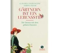 Gärtnern Ist Ein Lebensstil