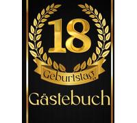 Gästebuch 18. Geburtstag: Geschenk für Mädchen und Jungen zum ausfüllen