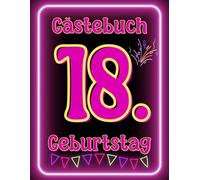 Gästebuch 18. Geburtstag: Geschenk für Mädchen und Jungen zum ausfüllen
