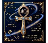Gästebuch 40. Geburtstag - Ankh Lebensschlüssel in Gold & Diamant | Magische Jubiläumsausgabe