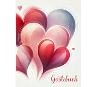 Gästebuch mit schwebenden Herzen: Romantisches Hardcover-Buch für Hochzeiten, Verlobungen & Jubiläen - 100 leere Seiten für liebevolle Wünsche & Erinnerungen