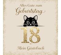 Gästebuch zum 18. Geburtstag - Katze: Erinnerungsbuch für Glückwünsche, Sprüche & Fotos | Geschenk zum 18. Geburtstag für Männer und Frauen | Für Katzenfreunde und Katzenfans