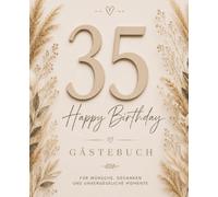 Gästebuch zum 35. Geburtstag - Boho Edition: Wunderschönes Erinnerungsbuch für liebe Wünsche, Herzensmomente und besondere Erinnerungen