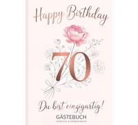 Gästebuch zum 70. Geburtstag - Du bist einzigartig!: Elegantes Erinnerungsbuch für Frauen | Geschenkidee zum runden Geburtstag für Wünsche, Sprüche & Fotos