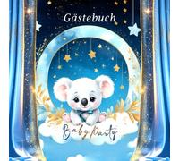 Gästebuch zur BabyParty Babyshower Junge - Blauer Koala & Eukalyptus Thema: 120 Leere Seiten im Quadratformat 21x21 cm - Erinnerungen & Wünsche für die werdende Mama