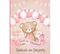Gästebuch zur Babyparty für Mädchen: Gästeeinträge mit Geschenkeliste | Andenken für die werdende Mama | Rosafarbenes Design mit Bär & Ballons