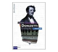 Gaetano Donizetti - Gilles De Van - Bleu Nuit Eds - broché - Biographie