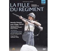 Gaetano Donizetti - La Fille du régiment / Dessay, Florez, Palmer, Corbelli, French, Campanella, Pelly (Royal Opera House 2007)