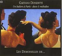 Gaetano Donizetti – Un Italien à Paris : Nocturnes en duo et mélodies – Alliance