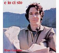 Gaetano, Rino - E Io Ci Sto