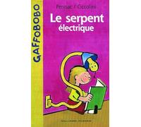 Gaffobobo, le serpent électrique - Sélection du Comité des mamans Hiver 2002 (3-6 ans)