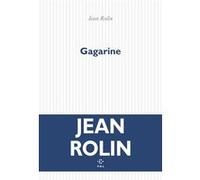 Gagarine Jean Rolin (Auteur)