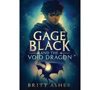 Gage Black And The Void Dragon