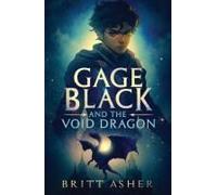 Gage Black And The Void Dragon