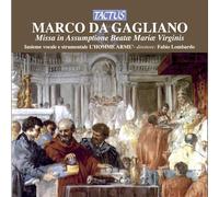 Gagliano Marco Da : Missa in Assumptione Beatae Mariae Virginis