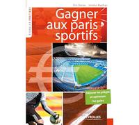 Gagner aux paris sportifs - Déjouer les pièges et optimiser les gains