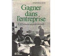 Gagner dans l'entreprise : l'analyse transactionnelle dans la vie professionnelle