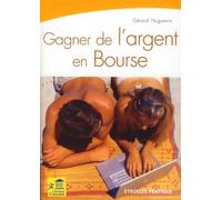 Gagner de l'argent en bourse - Gérard Huguenin - Organisation Eds D' - broché - Etude