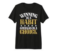Gagner est Une Habitude Le succès est Un Choix d'équipe de Sport T-Shirt Haut de Gamme