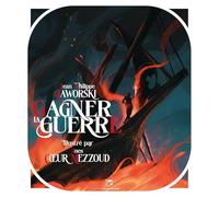 Gagner la guerre: Illustré