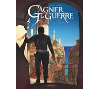 Gagner la guerre – Tome 1 : Ciudalia – Le Lombard