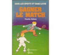 Gagner le match