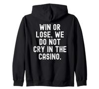 Gagner ou Perdre, on ne pleure Pas au Casino Bold Confident Sweat à Capuche