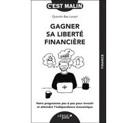 Gagner sa liberté financière, c’est malin - Quentin Bas Lorant - Éditions Leduc - ebook (ePub) - Guide