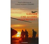 Gagner une guerre aujourd'hui ? CHALMIN/STEPHANE (Auteur)