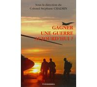 Gagner une guerre aujourd'hui ? - CHALMIN/STEPHANE - Economica - broché - Essai