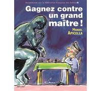 Gagnez contre un grand maître - Manuel Apicella - Olibris - broché - Guide