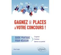 Gagnez des places à votre concours - Guide pratique pour réussir