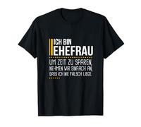 Gagnez du temps Prendre nous à, femme n'est jamais mal drôle T-Shirt