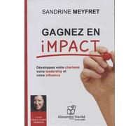 Gagnez En Impact - Développez Votre Charisme, Votre Leadership Et Votre Influence (1cd Audio Mp3)