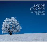 Gagnon, Andre - Dans Le Silence De La..