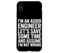 Gagnons du temps et supposons que je ne me trompe pas ingénieur audio Coque pour iPhone XS Max