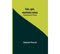 Gai, Gai, Marions-Nous