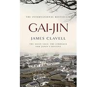 Gai-Jin: The Third Novel of the Asian Saga by James Clavell(1999-12-02)