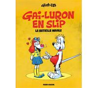 Marcel Gottlieb Gotlib – Gai-Luron en slip – La Bataille navale – Fluide Glacial