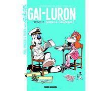 Gai-Luron – Les Nouvelles Aventures – Tome 2 – Gai-Luron passe à l'attaque !
