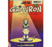 Gai-Luron ou la Joie de vivre