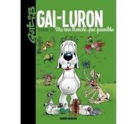Gai-Luron - Tome 10 - Tire une tronche pas possible Marcel Gottlieb Gotlib (Auteur)