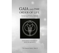 Gaia and The Order of Life: Oversoul of Elements, Creatures, and the Deep Luminous Second