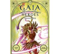 GAIA HEROES T1 : TERRE-MÈRE