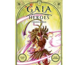 GAIA HEROES T1 : TERRE-MÈRE